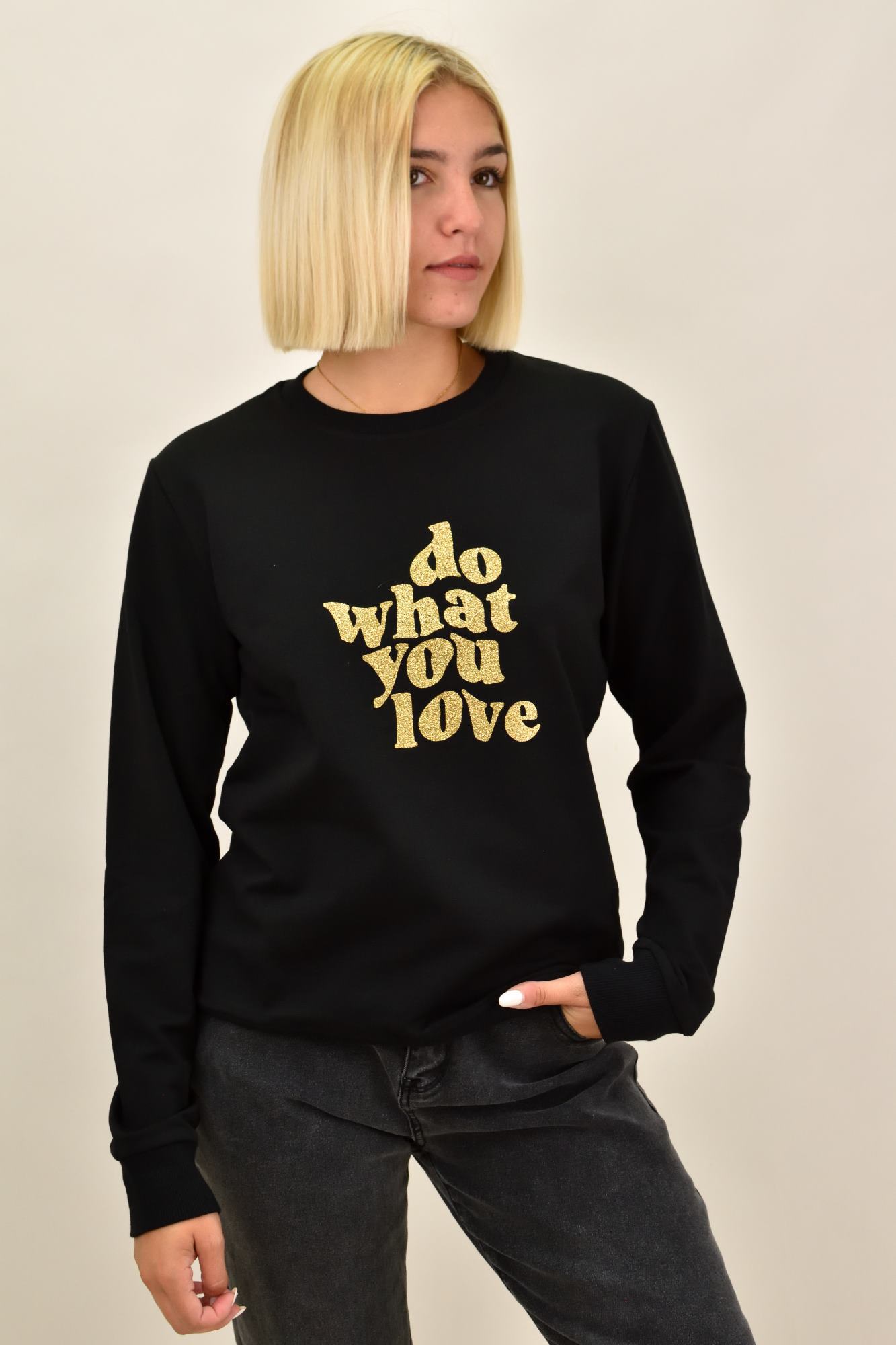Φούτερ βαμβακερό με τύπωμα DO WHAT YOU LOVE Μαύρο 17603